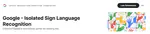 Google - Isolated Sign Language Recognition 🥈